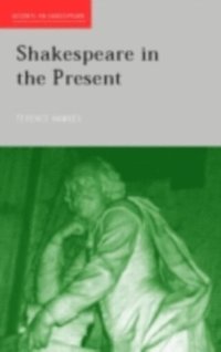 Shakespeare in the Present