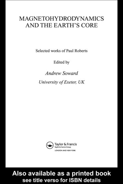 Andrew M. Soward - Magnetohydrodynamics and the Earth's Core, E-bok