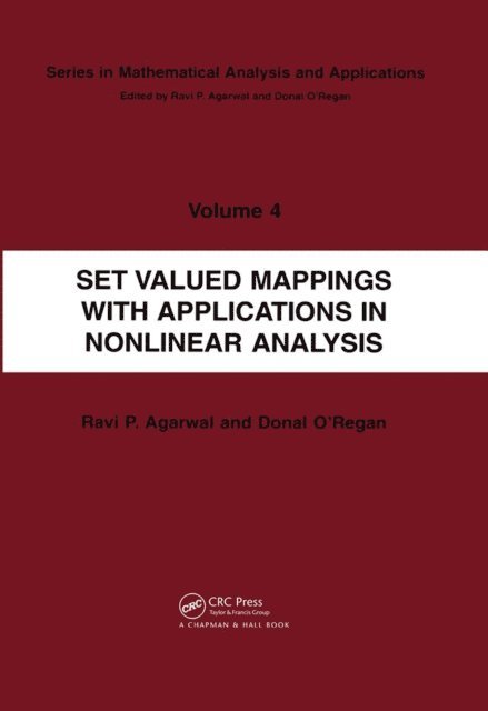 Ravi P. Agarwal, Donal O'Regan - Set Valued Mappings with Applications in Nonlinear Analysis, E-bok