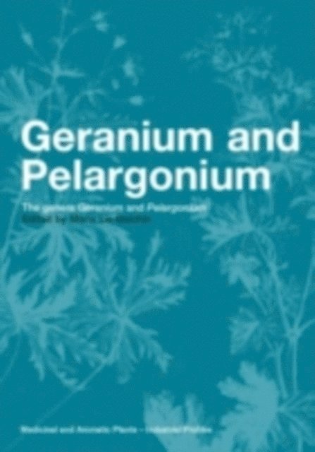Maria Lis-Balchin - Geranium and Pelargonium, E-bok