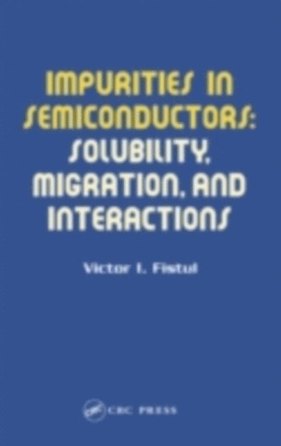 Victor I. Fistul - Impurities in Semiconductors, E-bok