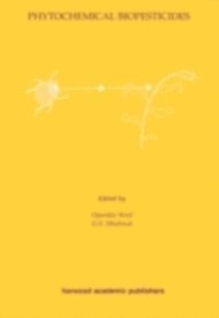 G. S. Dhaliwal, Opender Koul - Phytochemical Biopesticides, E-bok