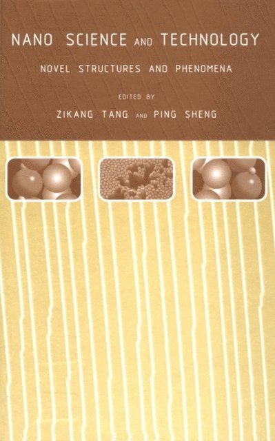 Zikang Tang, Ping Sheng - Nano Science and Technology, E-bok
