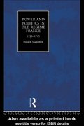 Power and Politics in Old Regime France, 1720-1745
