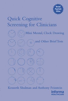 Anthony Feinstein, Kenneth I. Shulman - Quick Cognitive Screening for Clinicians, E-bok