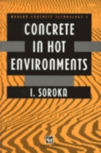 I. Soroka - Concrete in Hot Environments, E-bok