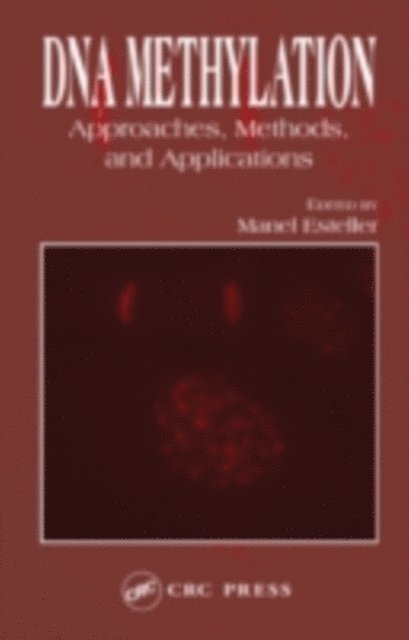 Manel Esteller - DNA Methylation, E-bok
