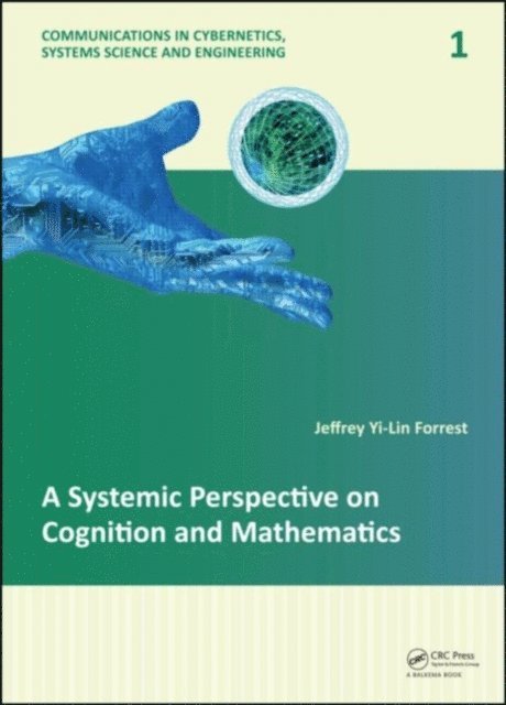 Jeffrey Yi-Lin Forrest - Systemic Perspective on Cognition and Mathematics, E-bok