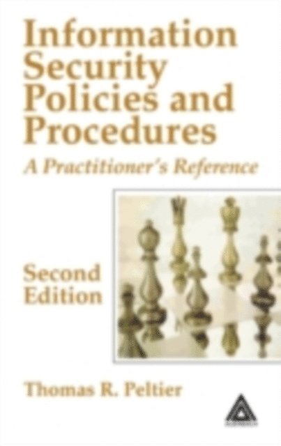 Thomas R. Peltier - Information Security Policies and Procedures, E-bok