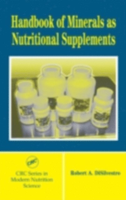 Robert A. DiSilvestro - Handbook of Minerals as Nutritional Supplements, E-bok