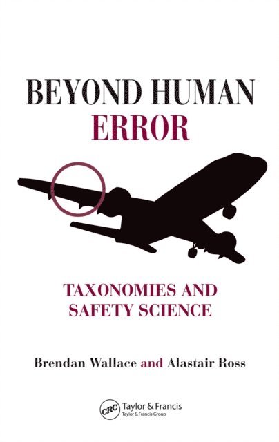 Alastair Ross, Brendan Wallace - Beyond Human Error, E-bok