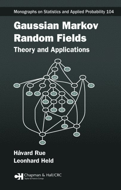 Leonhard Held, Havard Rue - Gaussian Markov Random Fields, E-bok