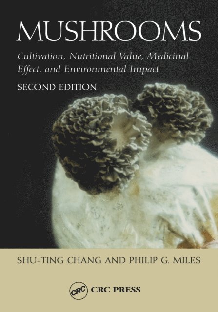 Shu-Ting Chang, Philip G. Miles - Mushrooms, E-bok