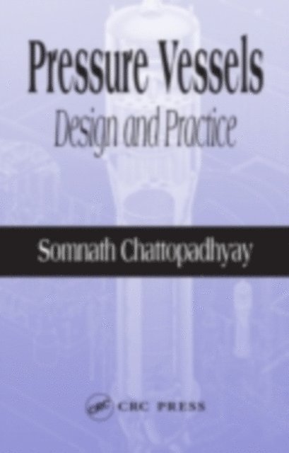 Somnath Chattopadhyay - Pressure Vessels, E-bok