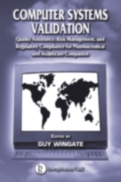 Guy Wingate - Computer Systems Validation, E-bok
