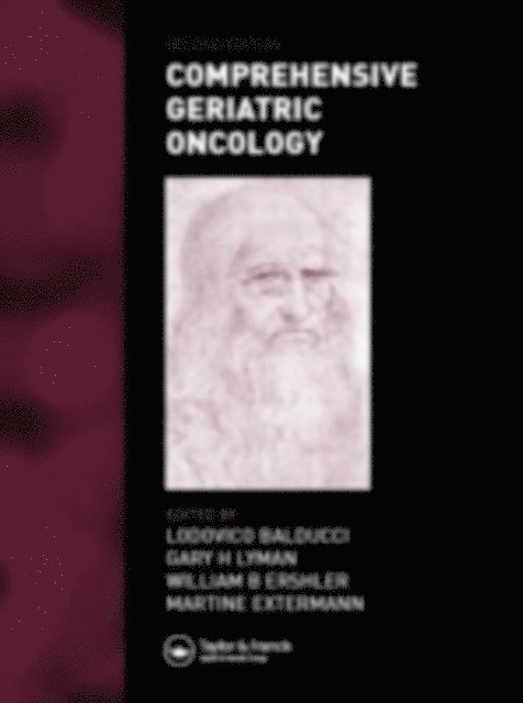 Martine Extermann, William B. Ershler, Gary H. Lyman, Lodovico Balducci - Comprehensive Geriatric Oncology, E-bok