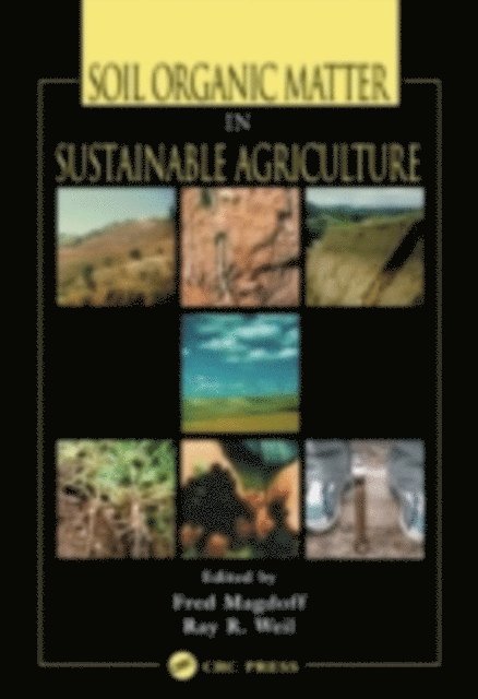 Ray R. Weil, Fred Magdoff - Soil Organic Matter in Sustainable Agriculture, E-bok