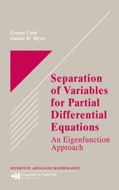 Gunter H. Meyer, George Cain - Separation of Variables for Partial Differential Equations, E-bok