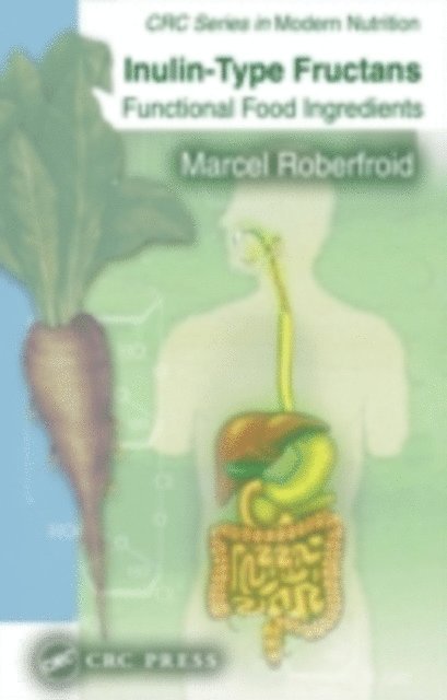 Marcel Roberfroid - Inulin-Type Fructans, E-bok