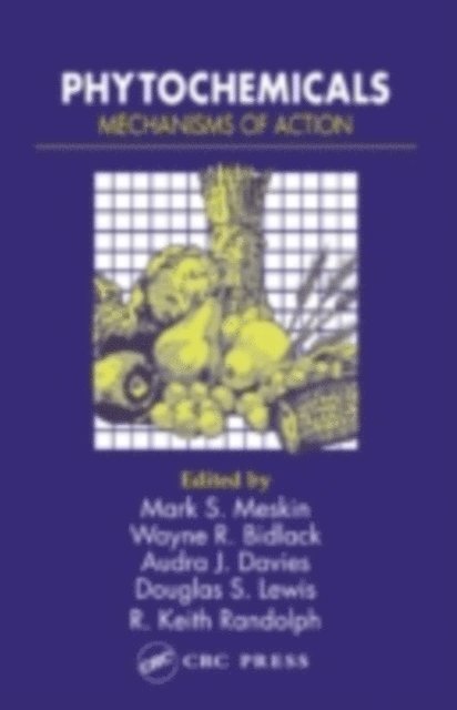R. Keith Randolph, Douglas S. Lewis, Audra J. Davies, Wayne R. Bidlack, Mark S. Meskin - Phytochemicals, E-bok
