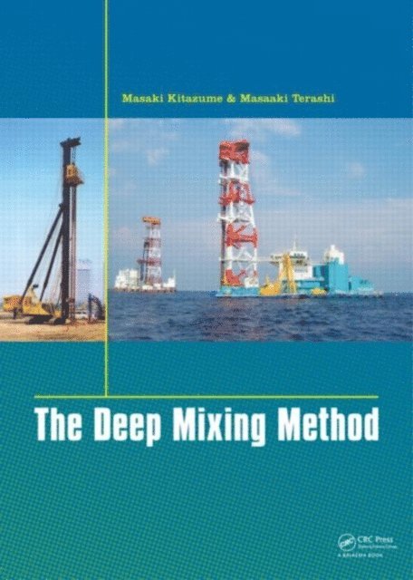 Masaaki Terashi, Masaki Kitazume - Deep Mixing Method, E-bok