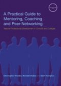 Practical Guide to Mentoring, Coaching and Peer-networking