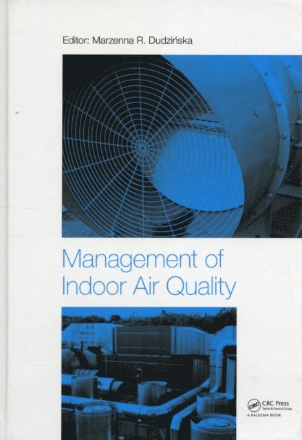 Marzenna R. Dudzinska - Management of Indoor Air Quality, E-bok
