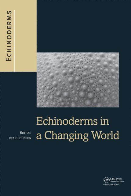 Craig Johnson - Echinoderms in a Changing World, E-bok