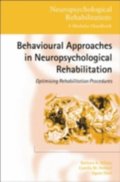 Behavioural Approaches in  Neuropsychological Rehabilitation