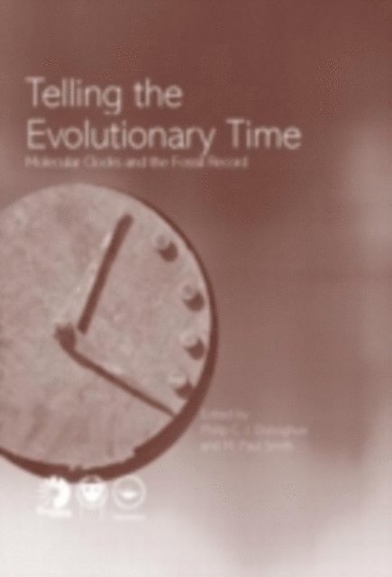 M. Paul Smith, Philip C J Donoghue - Telling the Evolutionary Time, E-bok