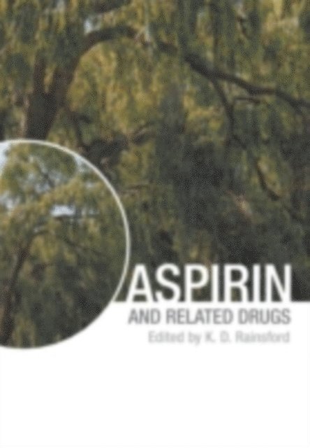 Kim D. Rainsford - Aspirin and Related Drugs, E-bok