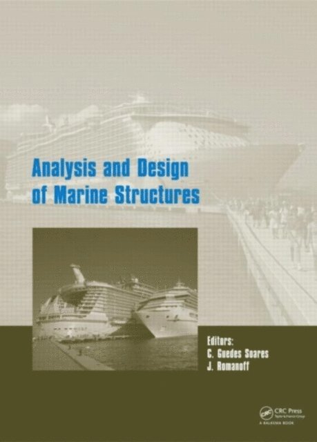 Carlos Guedes Soares, Jani Romanoff - Analysis and Design of Marine Structures, E-bok