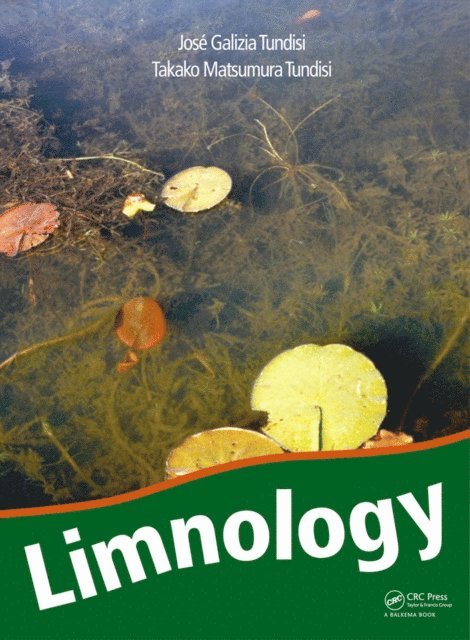 Takako Matsumura Tundisi, Jose Galizia Tundisi - Limnology, E-bok
