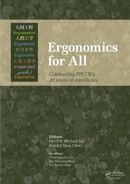 Hsieh-Ching Chen, Dyi-Yih Michael Lin - Ergonomics for All: Celebrating PPCOE's 20 years of Excellence, E-bok
