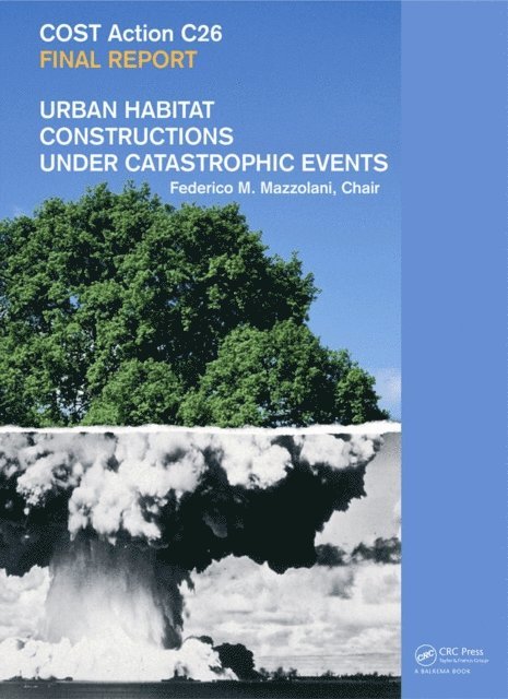 Federico M. Mazzolani - Urban Habitat Constructions Under Catastrophic Events, E-bok