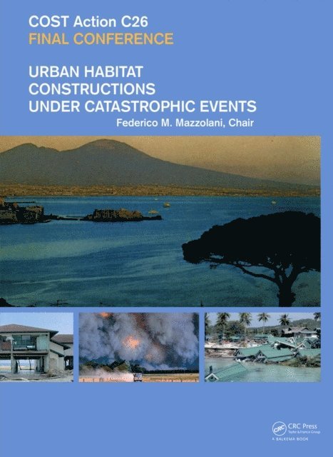 Federico M. Mazzolani - Urban Habitat Constructions Under Catastrophic Events, E-bok