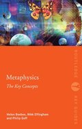 Metaphysics: The Key Concepts