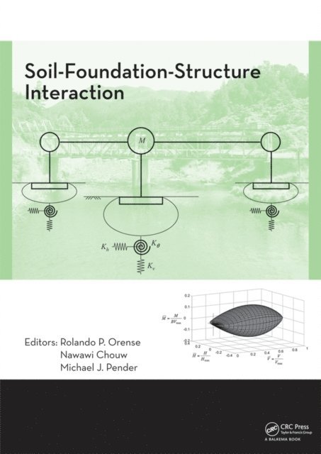 Michael J. Pender, Nawawi Chouw, Rolando P. Orense - Soil-Foundation-Structure Interaction, E-bok