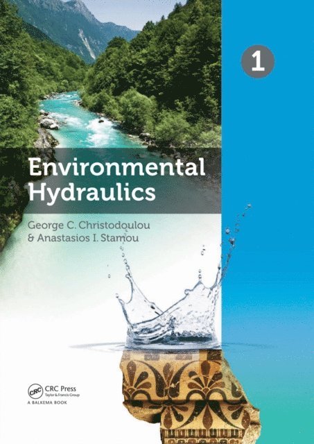 Anastasios I. Stamou, George C. Christodoulou - Environmental Hydraulics, Two Volume Set, E-bok