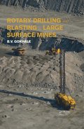 Rotary Drilling and Blasting in Large Surface Mines