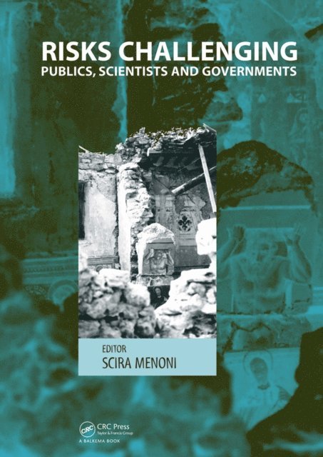 Scira Menoni - Risks Challenging Publics, Scientists and Governments, E-bok