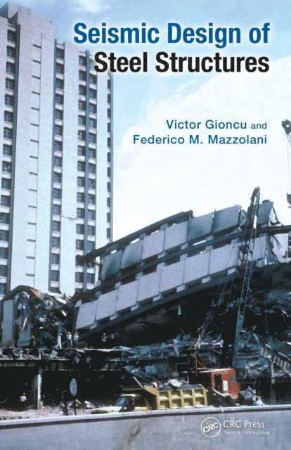 Federico Mazzolani, Victor Gioncu - Seismic Design of Steel Structures, E-bok