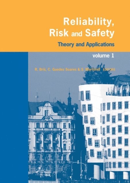 Sebastian Martorell, Carlos Guedes Soares, Radim Bris - Reliability, Risk, and Safety, Three Volume Set, E-bok