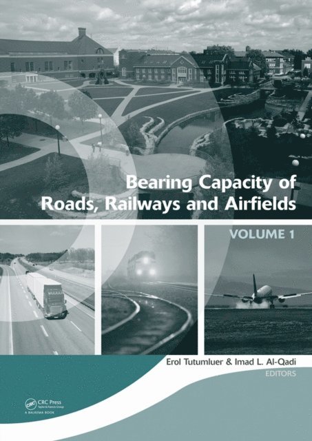 Imad L. Al-Qadi, Erol Tutumluer - Bearing Capacity of Roads, Railways and Airfields, Two Volume Set, E-bok
