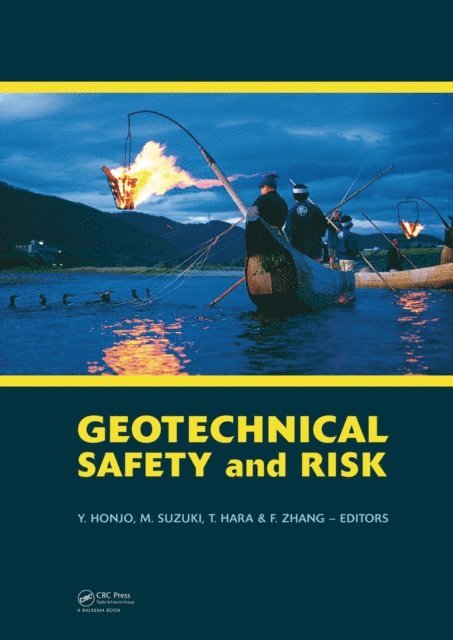 Feng Zhang, Takashi Hara, Makoto Suzuki, Yusuke Honjo - Geotechnical Risk and Safety, E-bok