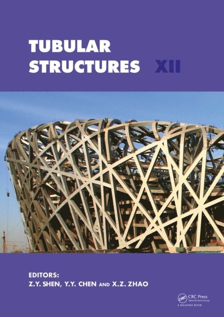 Xian-zhong Zhao, Y.Y. Chen, Z.Y. Shen - Tubular Structures XII, E-bok