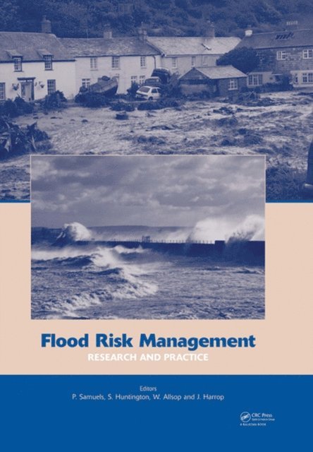 Jackie Harrop, William Allsop, Stephen Huntington, Paul Samuels - Flood Risk Management: Research and Practice, E-bok