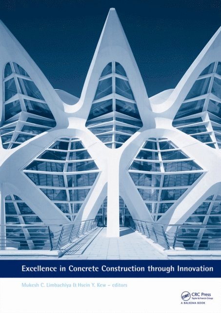 Hsein Y. Kew, Mukesh C Limbachiya - Excellence in Concrete Construction through Innovation, E-bok. Tillgänglighet: Lägg i varukorg
