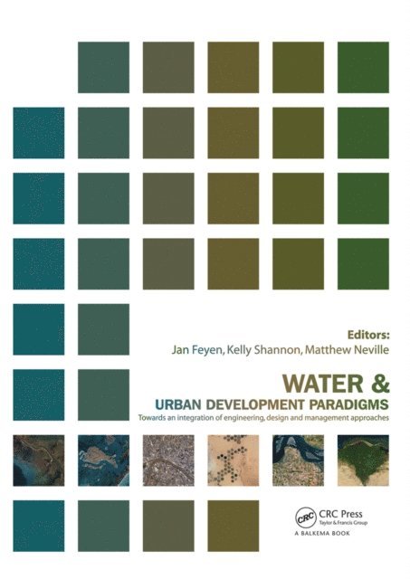 Matthew Neville, Kelly Shannon, Jan Feyen - Water and Urban Development Paradigms, E-bok