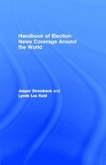 Handbook of Election News Coverage Around the World